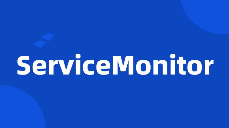 ServiceMonitor