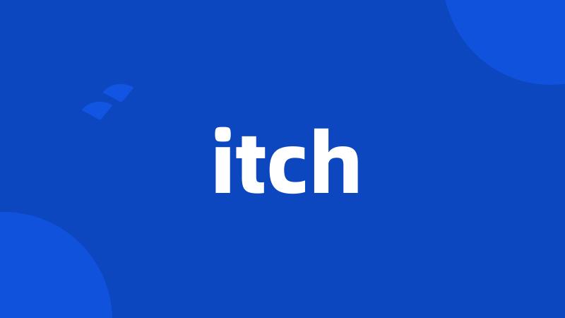 itch