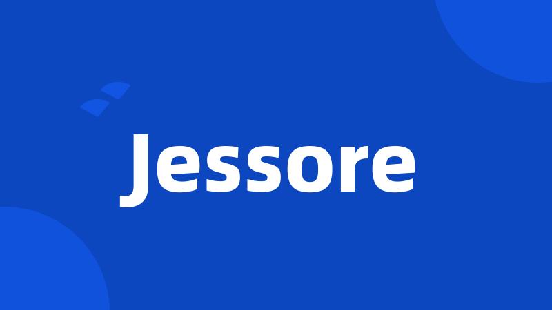 Jessore