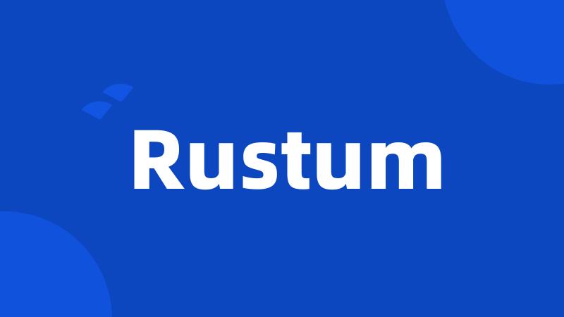 Rustum