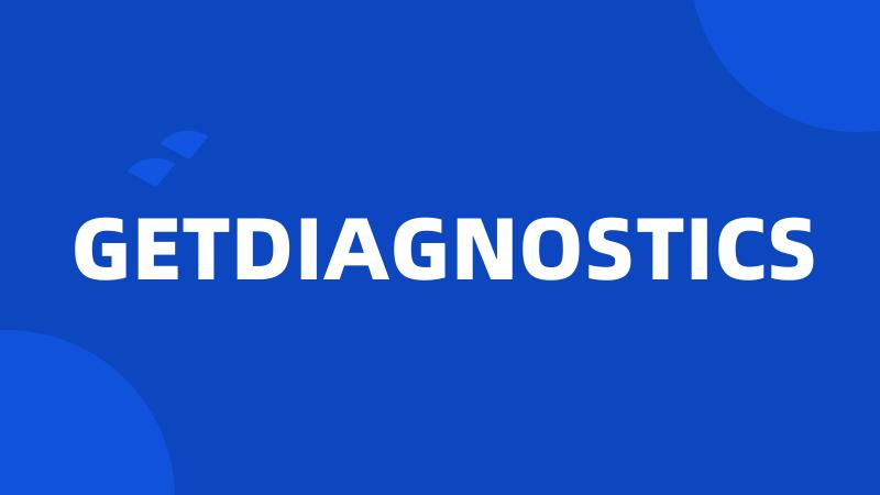 GETDIAGNOSTICS