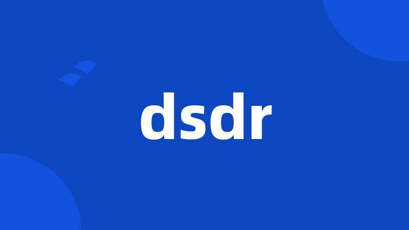 dsdr