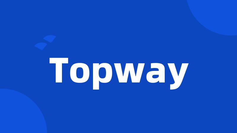 Topway