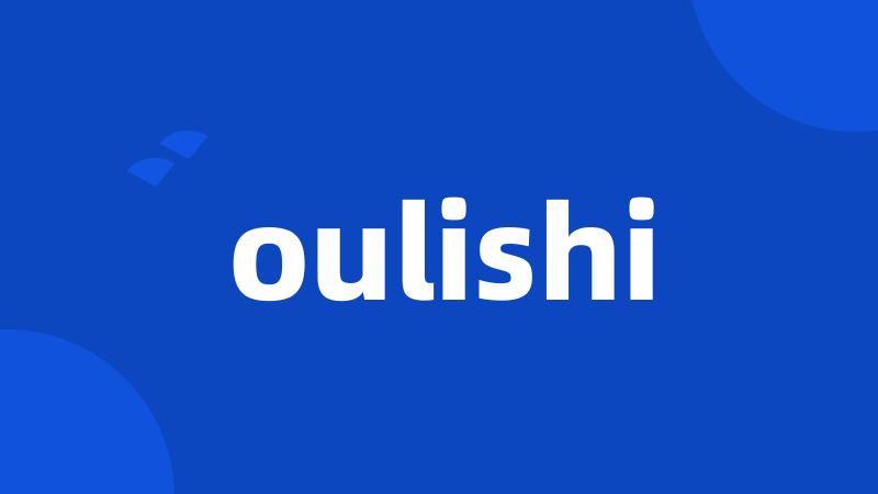 oulishi