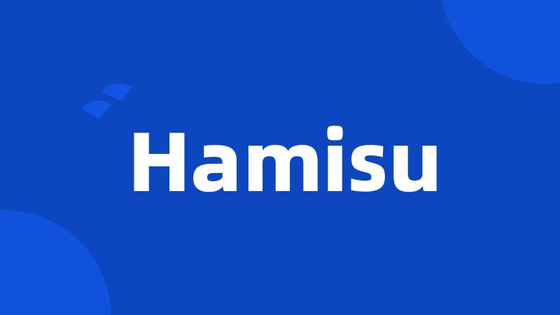 Hamisu