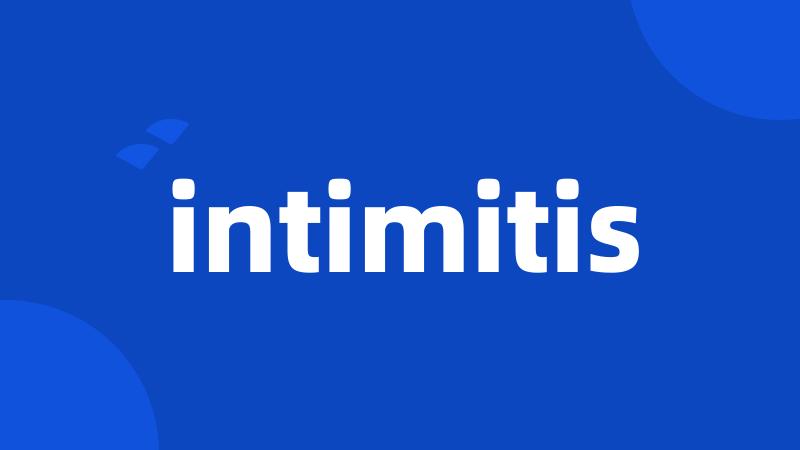 intimitis