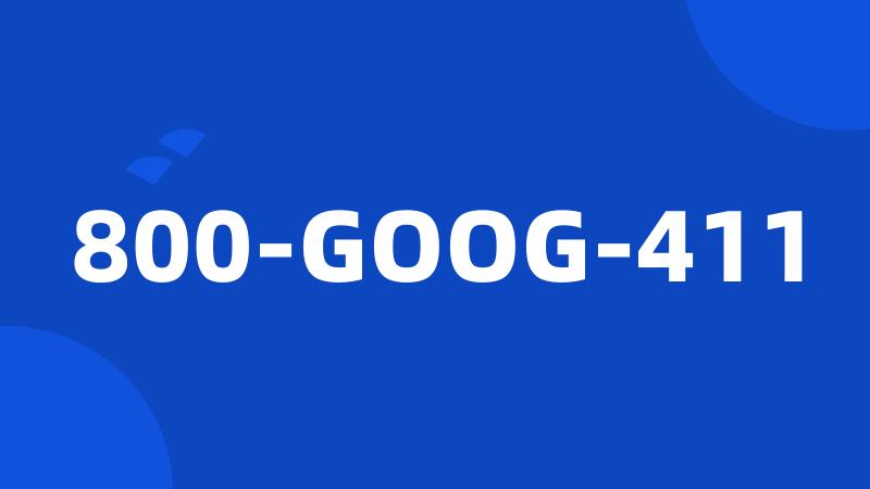 800-GOOG-411