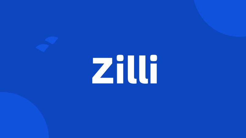 Zilli