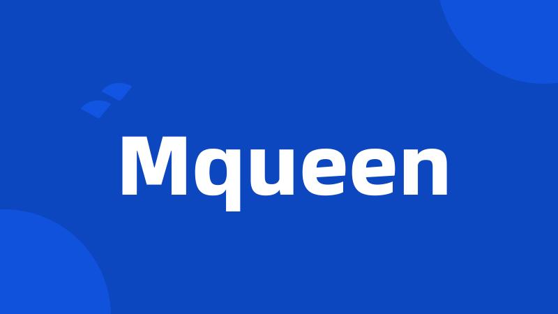 Mqueen