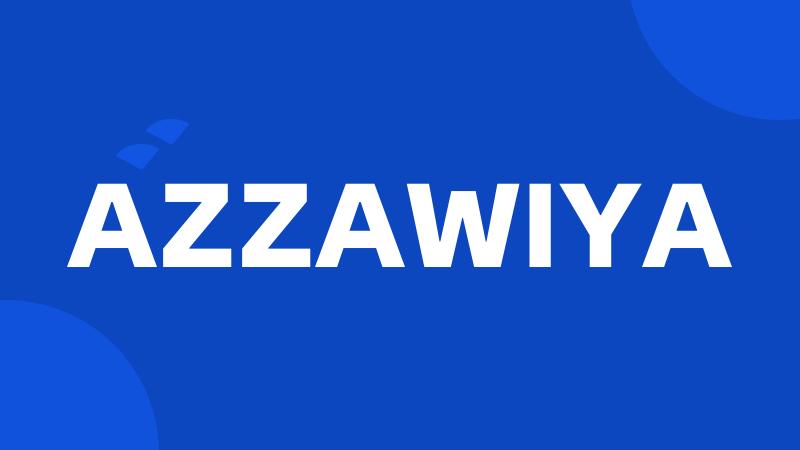 AZZAWIYA