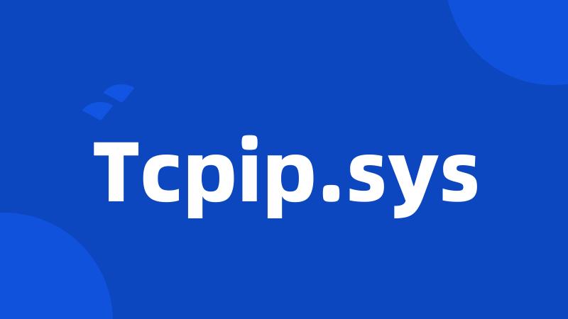 Tcpip.sys