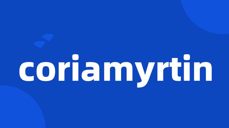 coriamyrtin