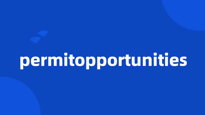 permitopportunities