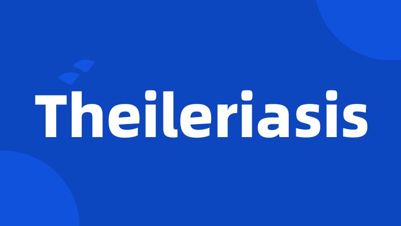 Theileriasis