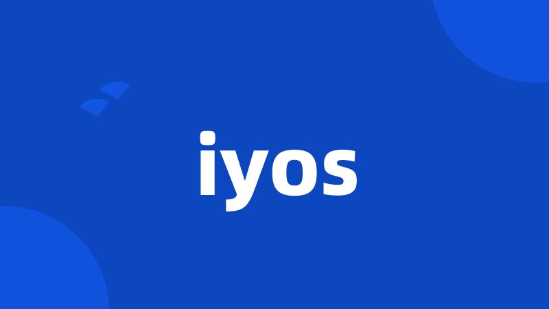 iyos