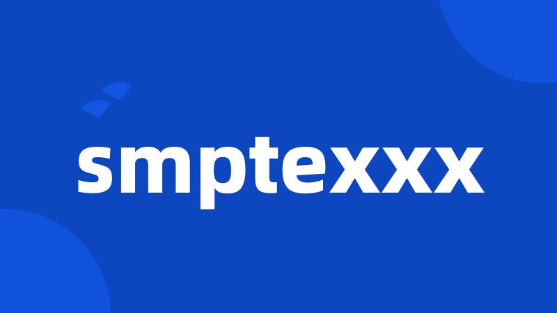 smptexxx