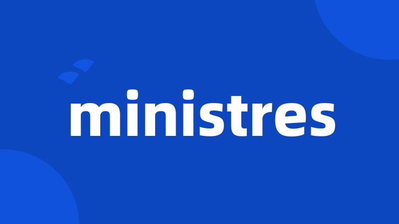 ministres