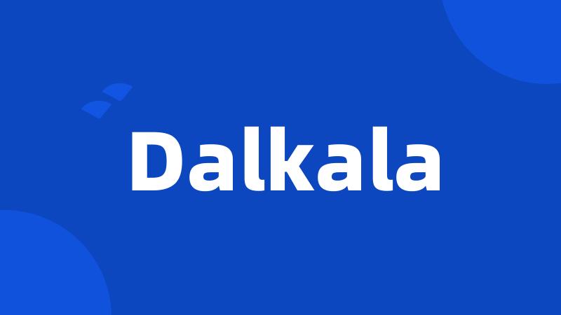 Dalkala