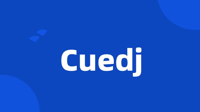 Cuedj