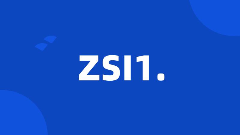 ZSI1.