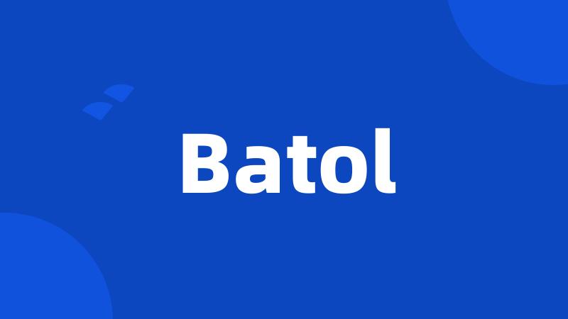 Batol