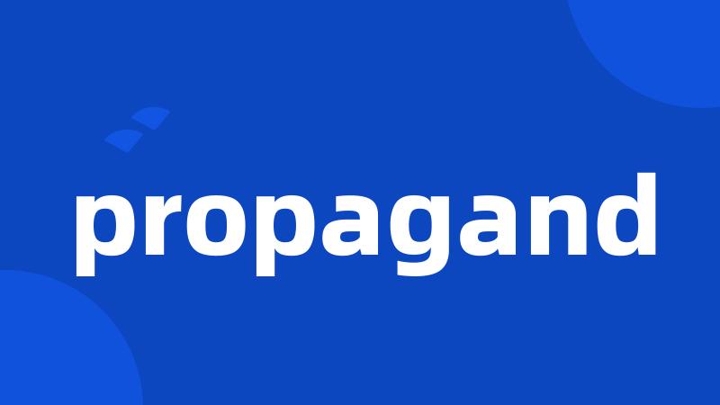 propagand