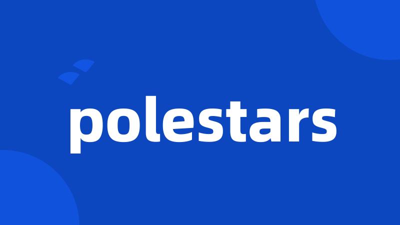 polestars