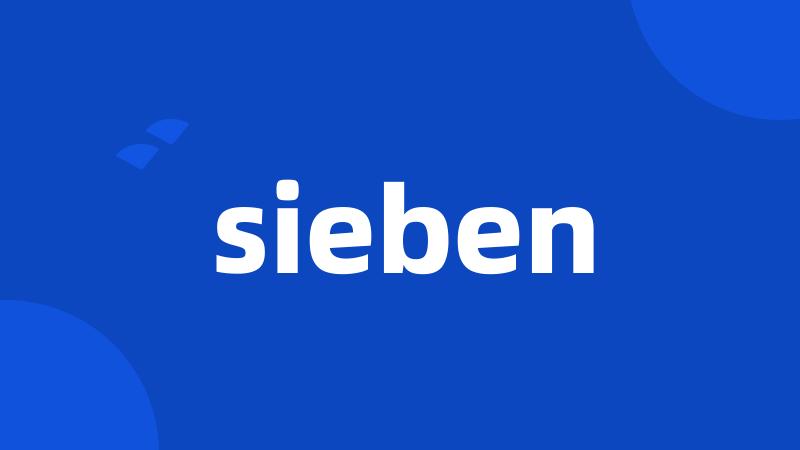 sieben