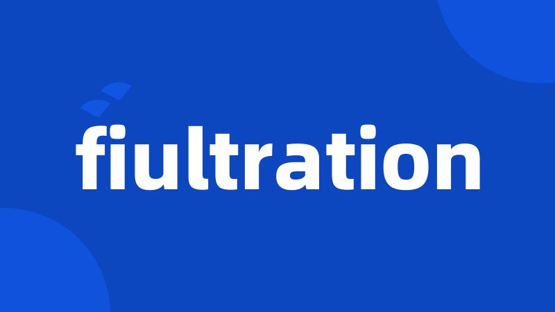 fiultration