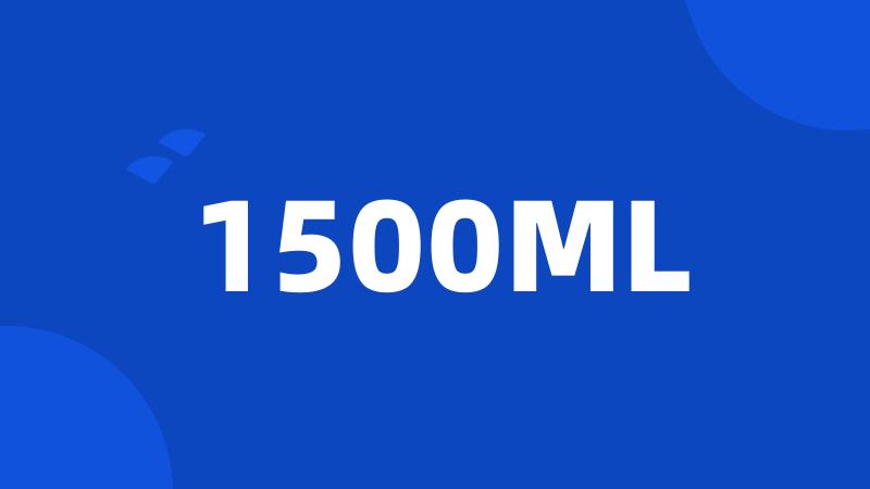 1500ML