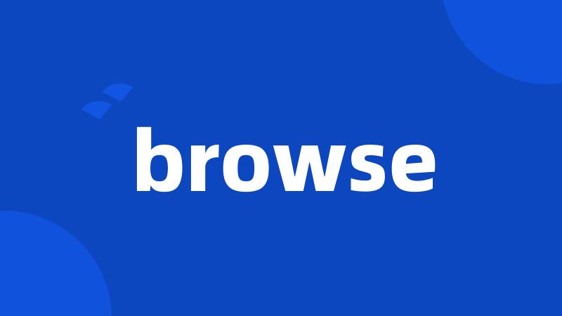 browse