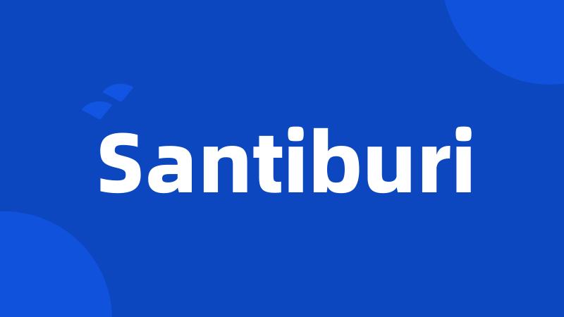 Santiburi