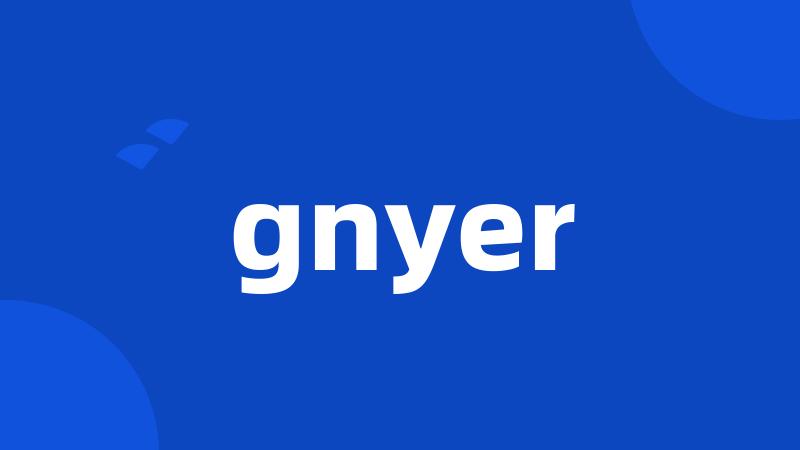 gnyer