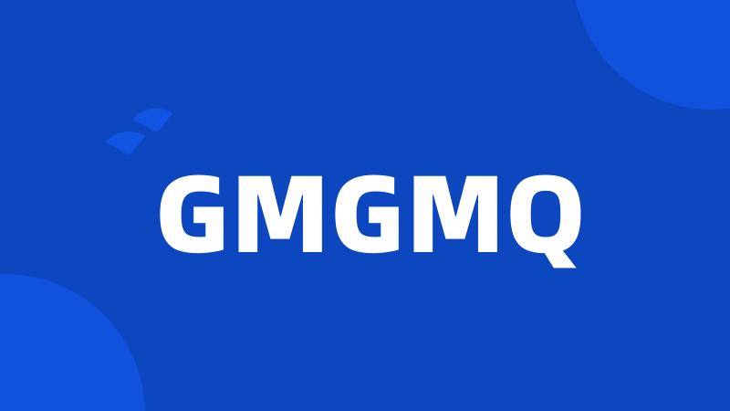 GMGMQ