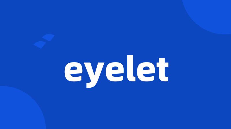 eyelet