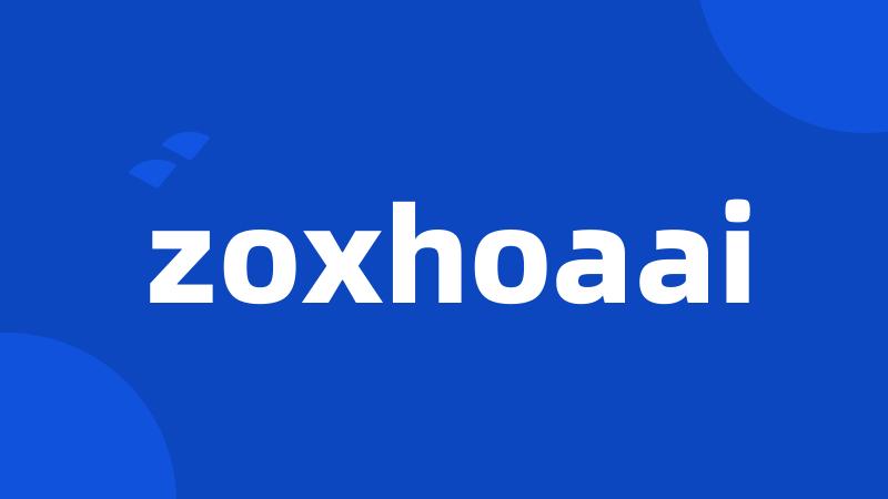 zoxhoaai