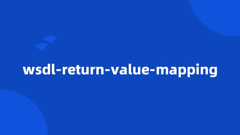 wsdl-return-value-mapping