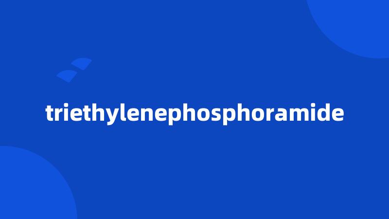 triethylenephosphoramide