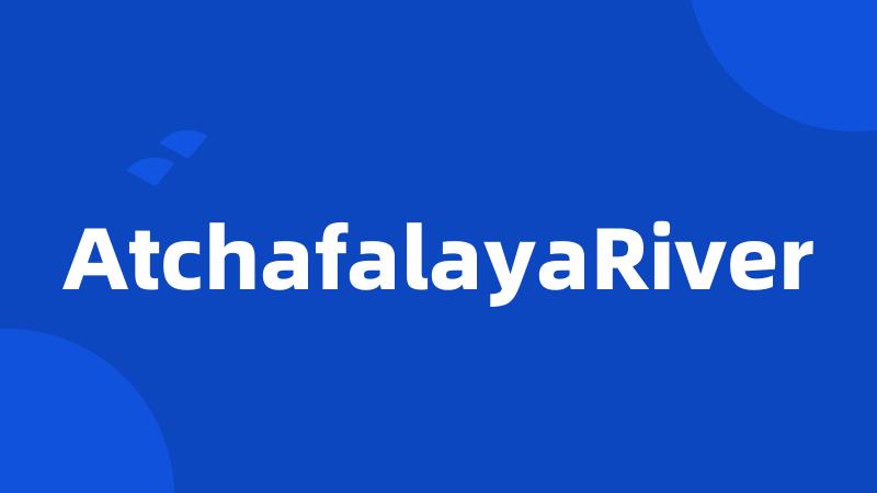 AtchafalayaRiver