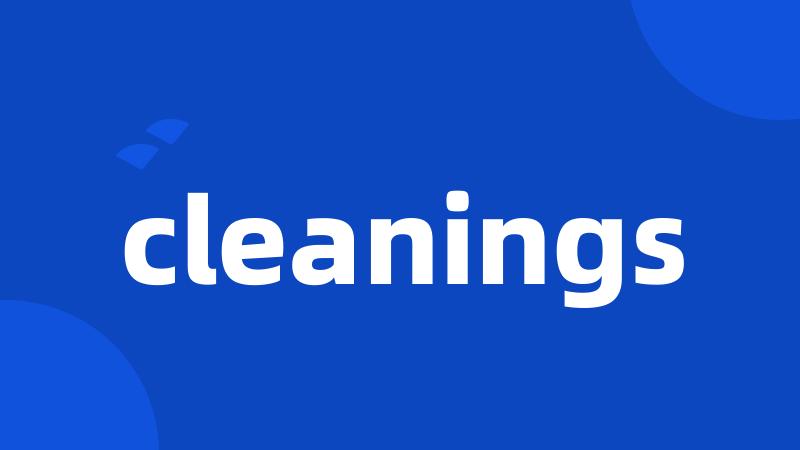 cleanings