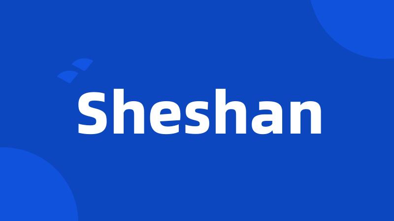 Sheshan