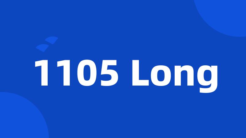 1105 Long