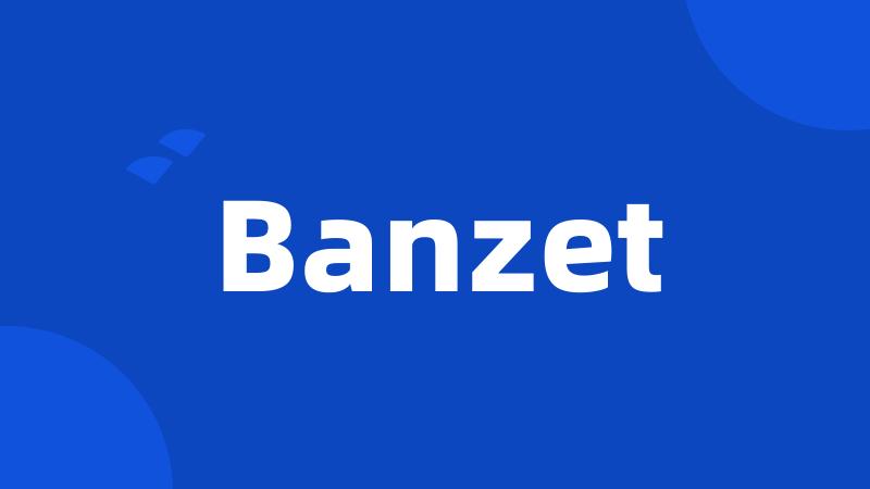 Banzet