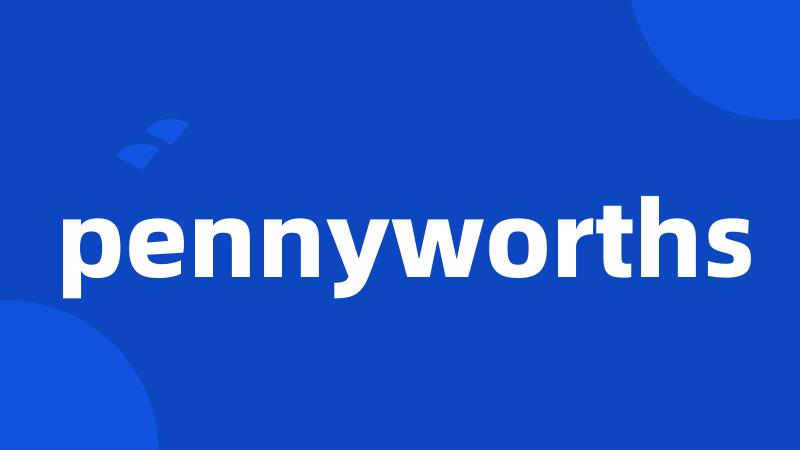 pennyworths