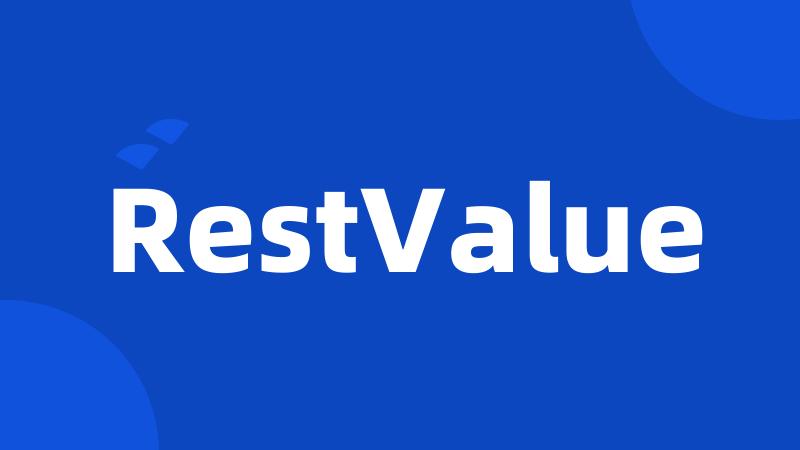 RestValue