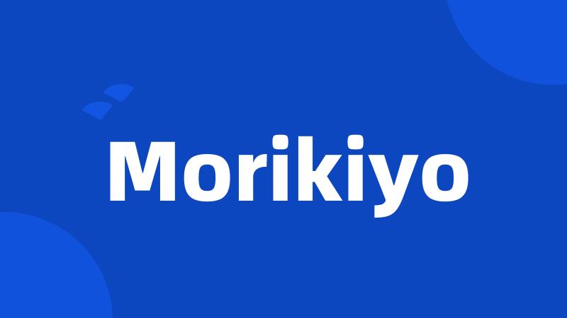 Morikiyo