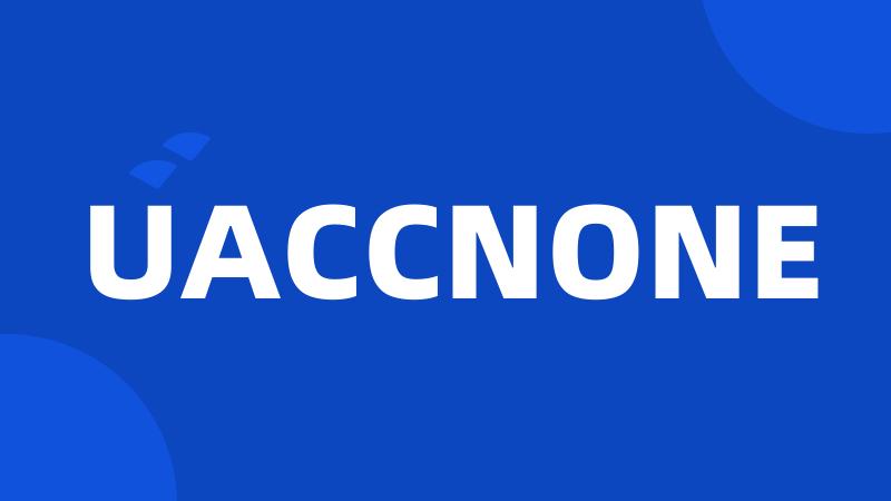 UACCNONE