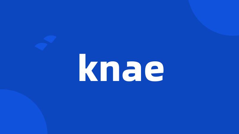 knae