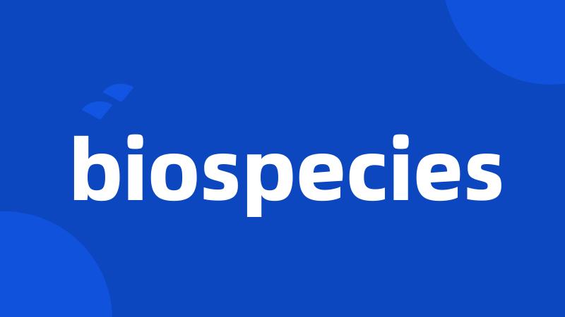 biospecies