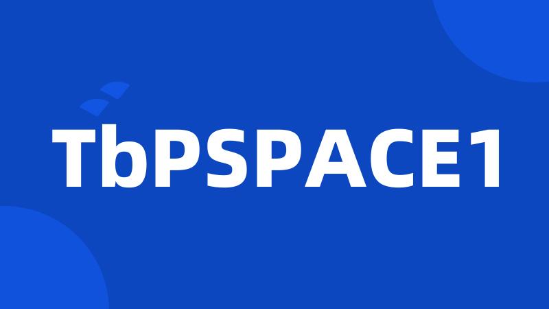 TbPSPACE1